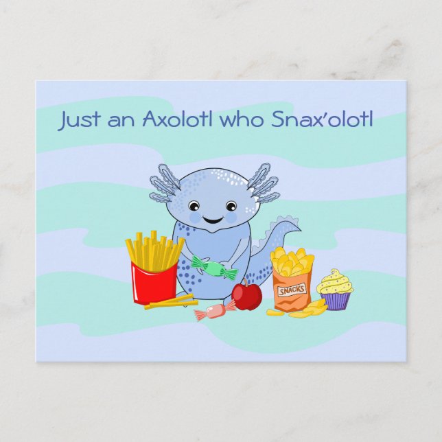 Axolotl Snax'olotl fun Postcard (Front)