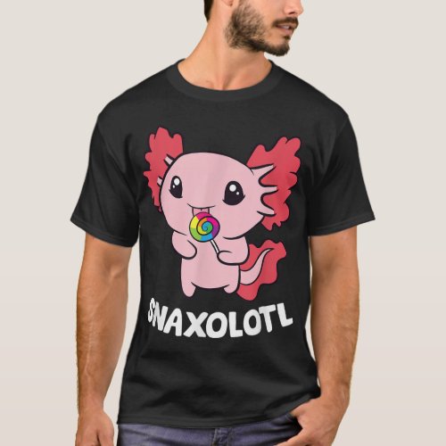 Axolotl Sweets Lollipop Snaxolotl Kawaii Axolotl T_Shirt