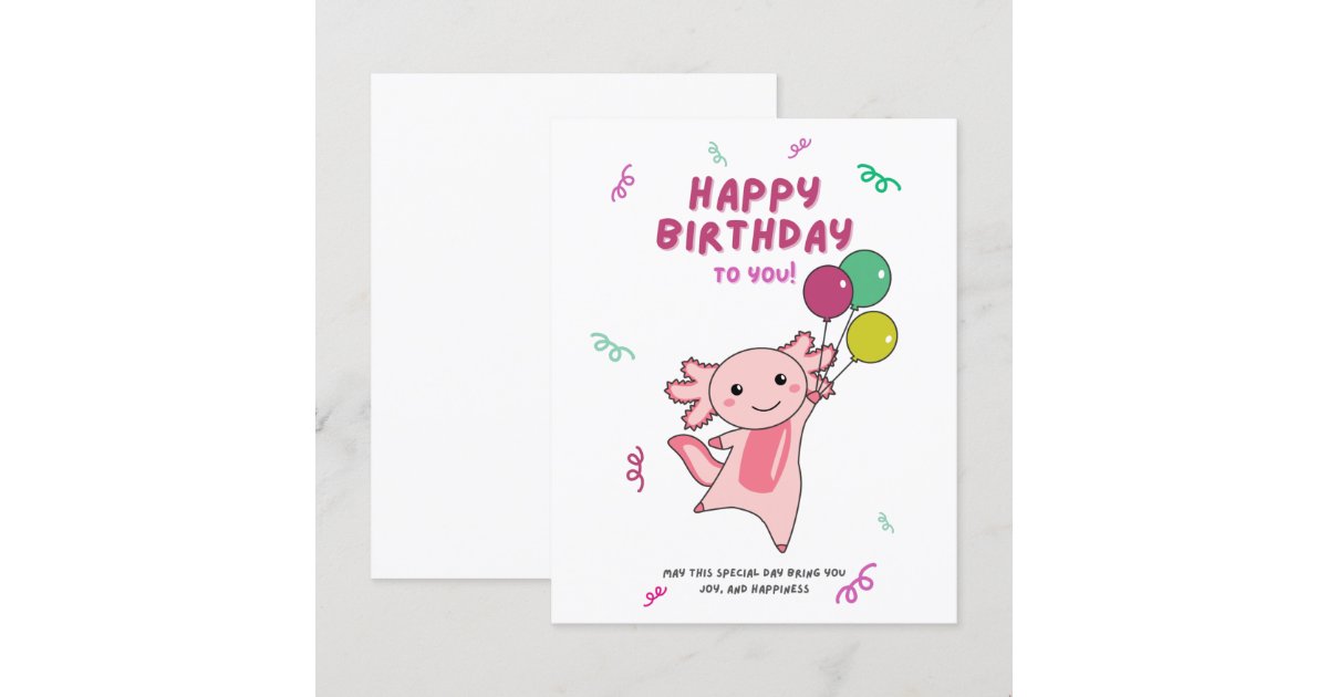 Axolotl Wishes Happy Birthday To You Axolotls | Zazzle