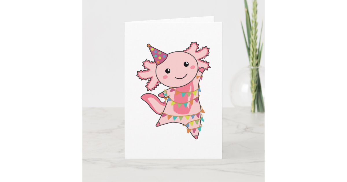 Axolotl Wishes Happy Birthday To You Axolotls Card | Zazzle