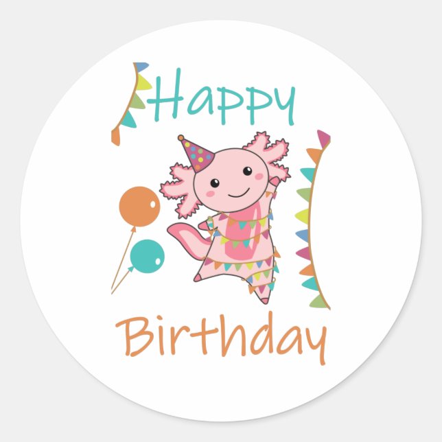Axolotl Wishes Happy Birthday To You Axolotls Classic Round Sticker (Front)