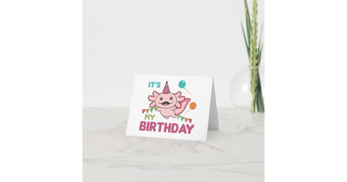 Axolotl Wishes It's My Birthday Cute Axolotls Than Thank You Card | Zazzle