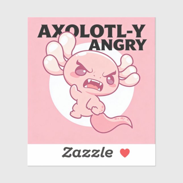 AXOLOTL-Y ANGRY STICKER (Sheet)