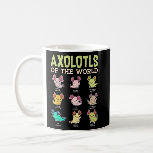 Axolotls Of The World Mexican Salamander Cute Am Coffee Mug