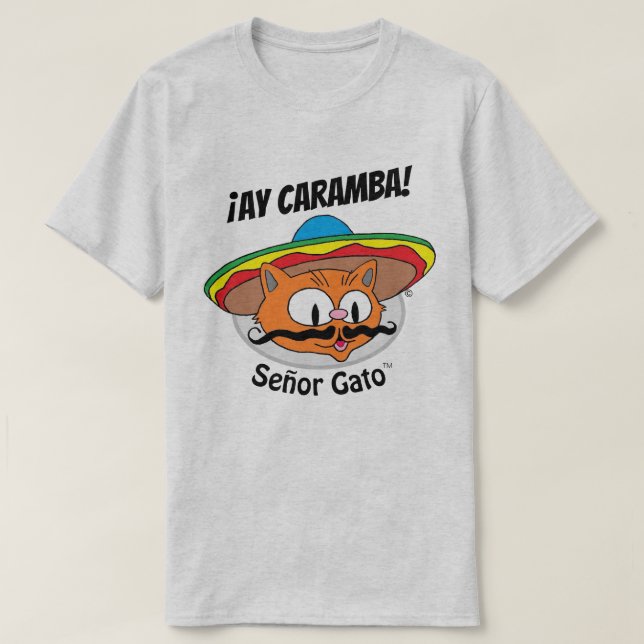¡AY CARAMBA! Cartoon Cat Señor Gato™ 2 sided T-Shirt (Design Front)