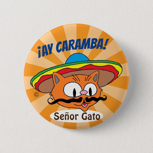 Ay Caramba! Cartoon Mustache Cat Señor Gato Button (Front)