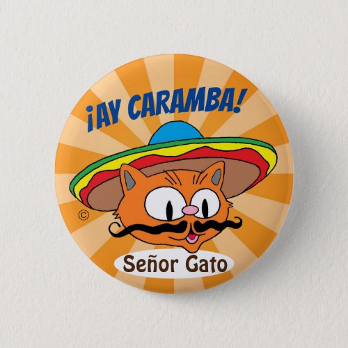 Ay Caramba Cartoon Mustache Cat Seor Gato Button