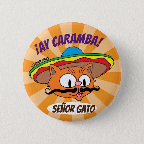 Ay Caramba Cinco de Mayo Cat Seor Gato Funny Button