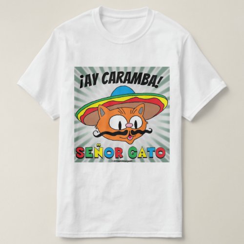 Ay Caramba Mexican Cartoon Cat Seor Gato T_Shirt