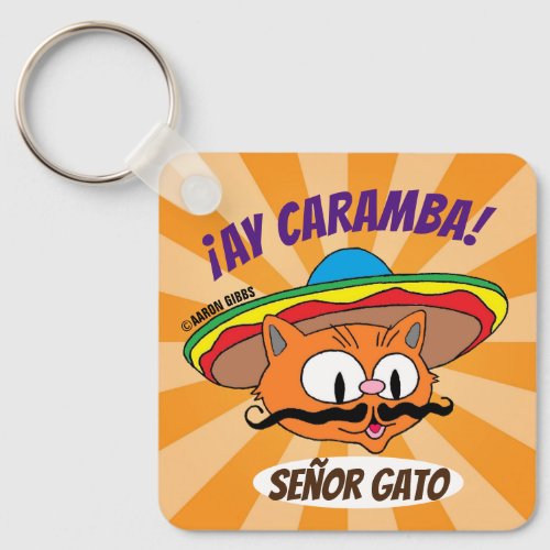 Ay Caramba Mr Cat Seor Gato Funny Keychain