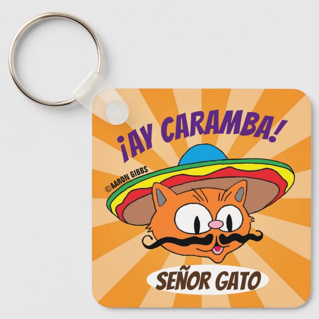 Ay Caramba! Mr. Cat Señor Gato Funny Keychain (Front)