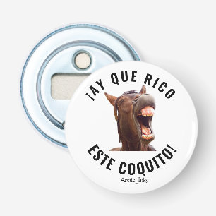 ¡Ay Que Rico Este Coquito! Bottle Opener