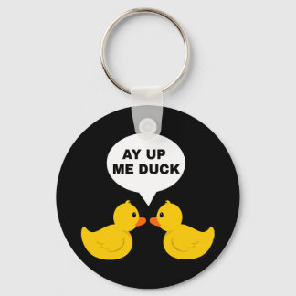 Ay Up Me Duck Keychain