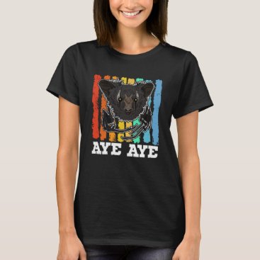 Aye Aye Primates Lemurs Madagascar  14 T-Shirt