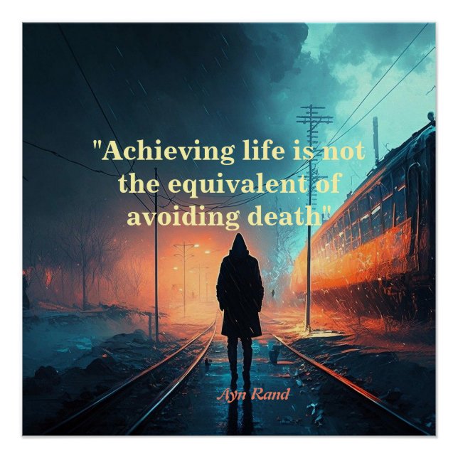 Ayn Rand Quote On Life (John Galt Image) Poster (Front)
