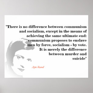 Ayn Rand Quote On Socialism And Communism Poster