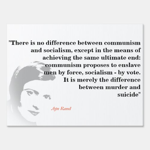 Ayn Rand Quote On Socialism And Communism Sign