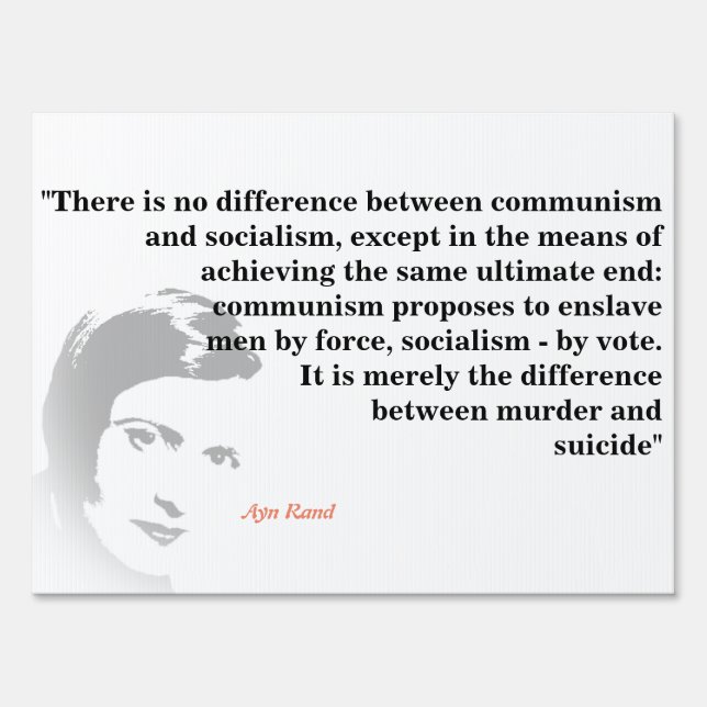Ayn Rand Quote On Socialism And Communism Sign (Front)