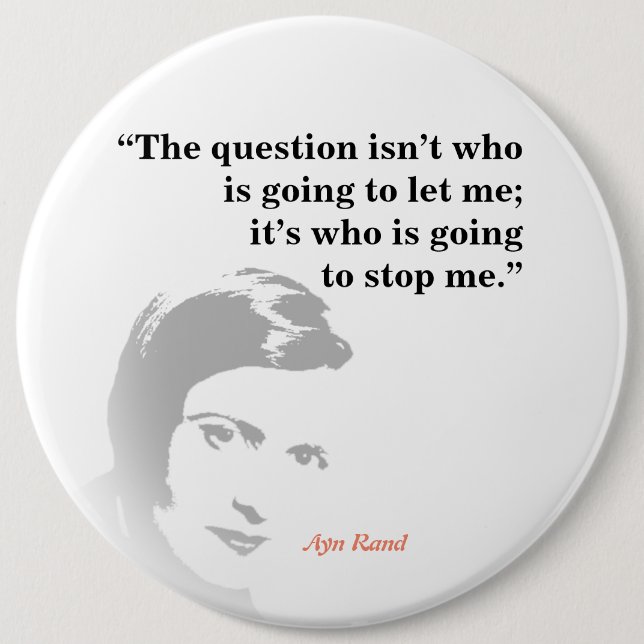 Ayn Rand Quote On The Question Button (Front)