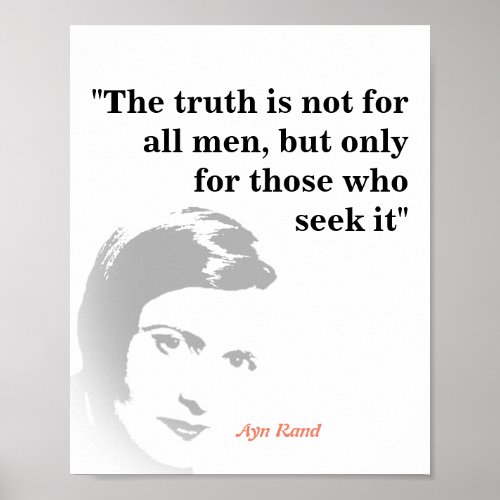 Ayn Rand Quote On The Truth Poster