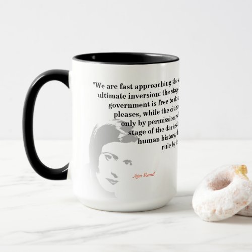 Ayn Rand Quote On The Ultimate Inversion Mug