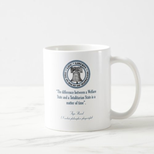 Ayn Rand Quote Totalitarianism Coffee Mug