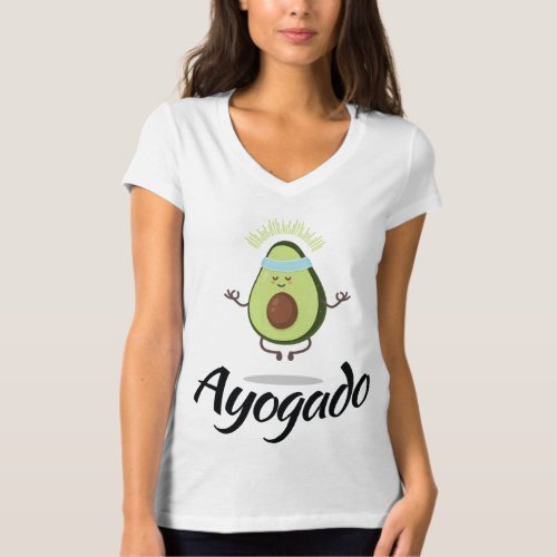 Ayogado _ Yoga Avocado _ Spiritual Fruit _ Vegan P T_Shirt