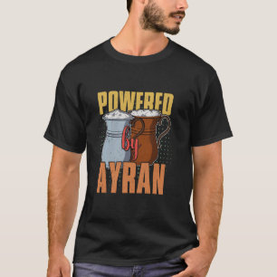 Ayran Turkey doner kebab Turkish drink yogurt dürü T-Shirt