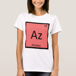 Az - Arizona State Chemistry Periodic Table Symbol T-Shirt