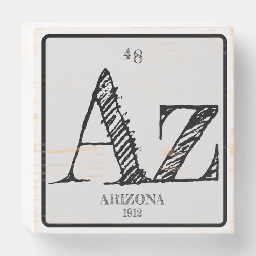 AZ Arizona State Periodic Table of Elements Art Wooden Box Sign