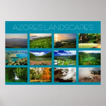 Azores Landscapes Poster by gavila_pt at Zazzle