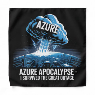 Azure Apocalypse – I Survived the Great Outage Bandana