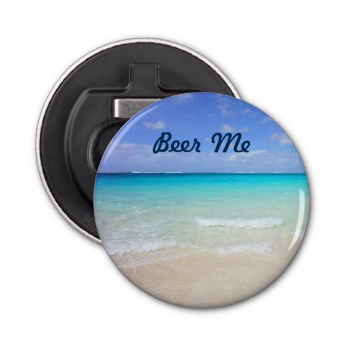 Azure Blue Caribbean Tropical Beach Beer Me Bottle Opener