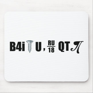 B4i screw U RU over 18 QT pi Mouse Pad