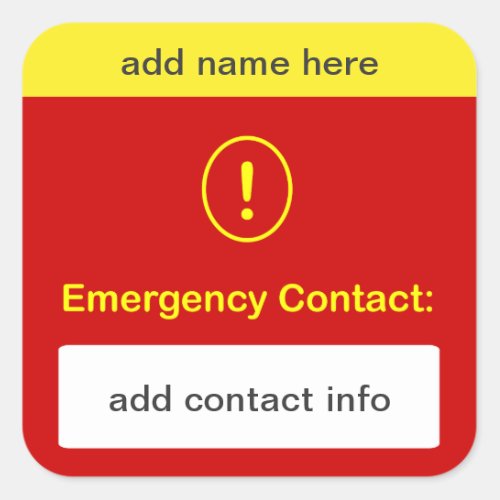 b9 _ CUSTOMIZE THIS  Emergency Contact Square Sticker