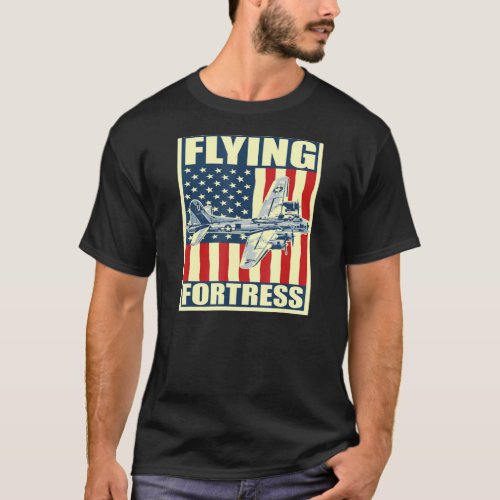 B_17 Flying Fortress Airplane Usaf Aircraft Bomber T_Shirt