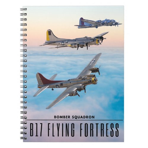 B_17 Flying FORTRESS BOMBER SQUADRON Notebook