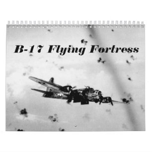 B-17 Flying Fortress Calendar