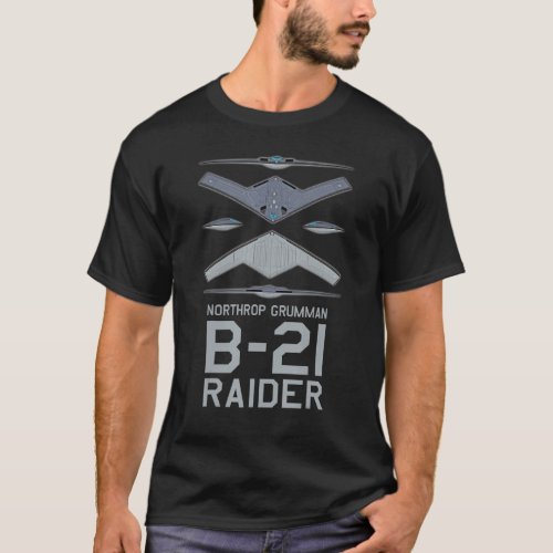 B 21 Raider Stealth Bomber   Advanced Aircraft Man T_Shirt
