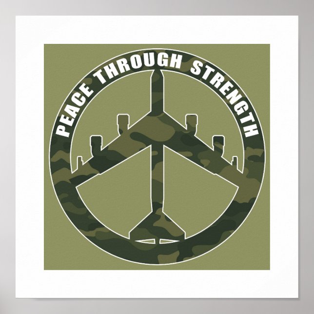 B-52 - Peace through strength - peace symbol Poster | Zazzle