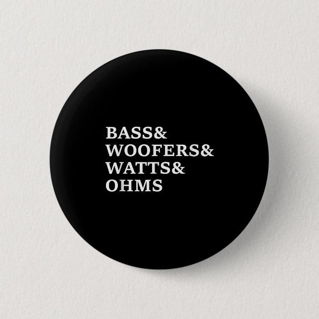 B And Woofers Car Audio Funny T Shirt  Button (Front)