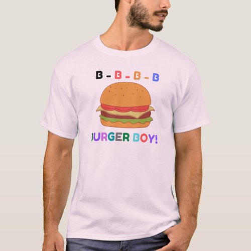 B_B_B_B Burger Boy T_Shirt