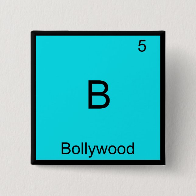 B - Bollywood Funny Chemistry Element Symbol Tee Pinback Button (Front)