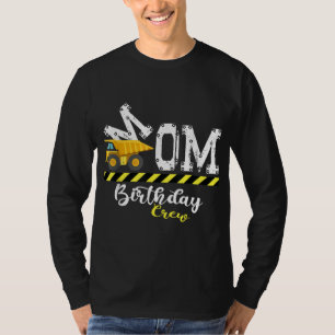 B - Day Party Mom Birthday Crew Construction Birth T-Shirt