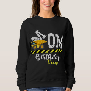 B-Day Party Mom Birthday Crew Construction Birthda Sweatshirt