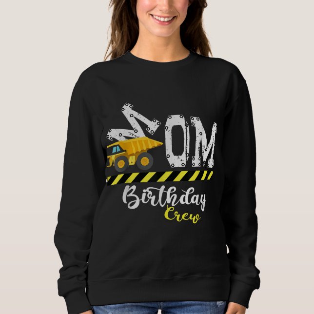 B-Day Party Mom Birthday Crew Construction Birthda Sweatshirt (Front)