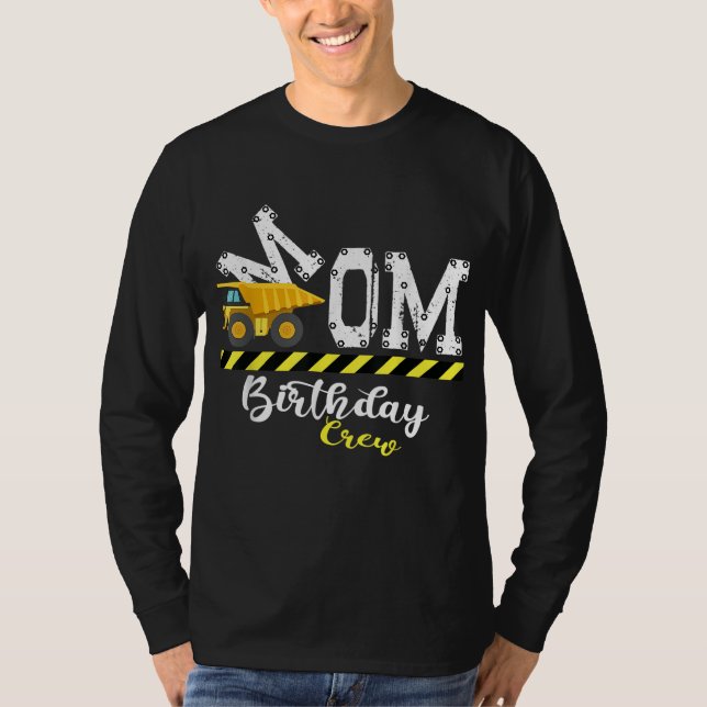 B-Day Party Mom Birthday Crew Construction Birthda T-Shirt (Front)