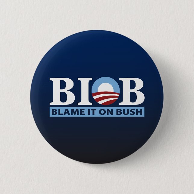 B.I.O.B. Blame It On Bush Button (Front)
