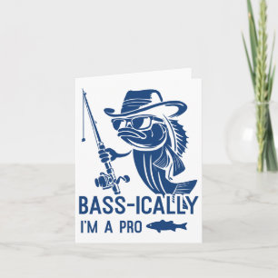 B-ically I Am A Pro Fishing Funny Fisherman Fish Card