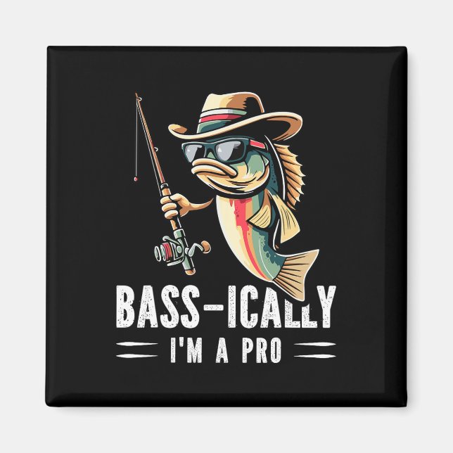 B-ically I Am A Pro Funny Fishing Lovers Fish  Magnet (Front)
